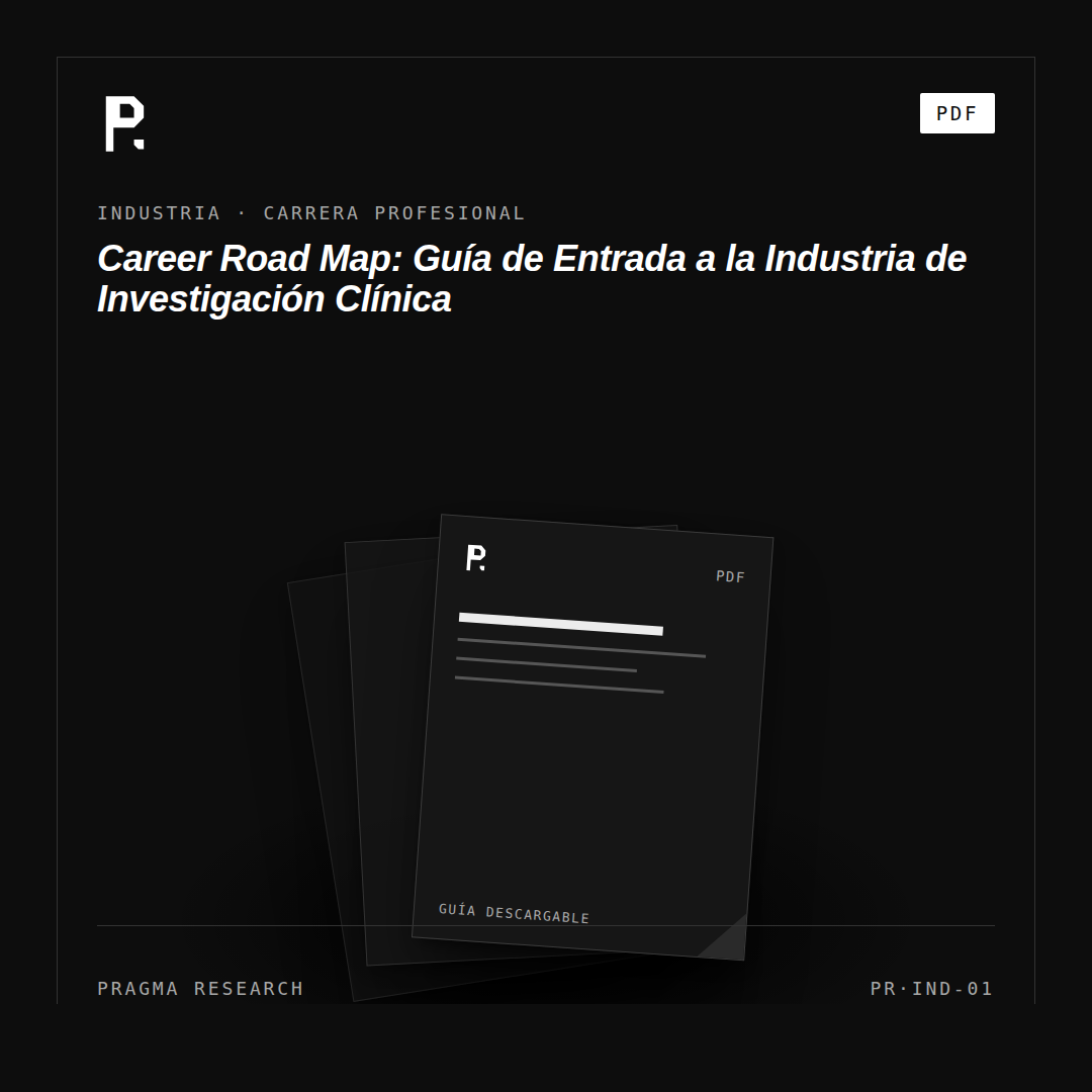 Career Road Map: Guía de Entrada a la Industria de Investigación Clínica